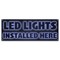 Signmission LED Lights Installed Here Banner Concession Stand Food Truck Single Sided B-30100 - alternate 1